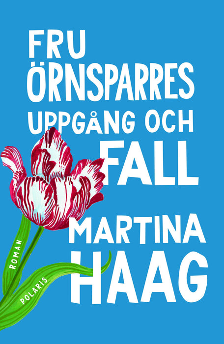 Fru Örnsparres uppgång och fall